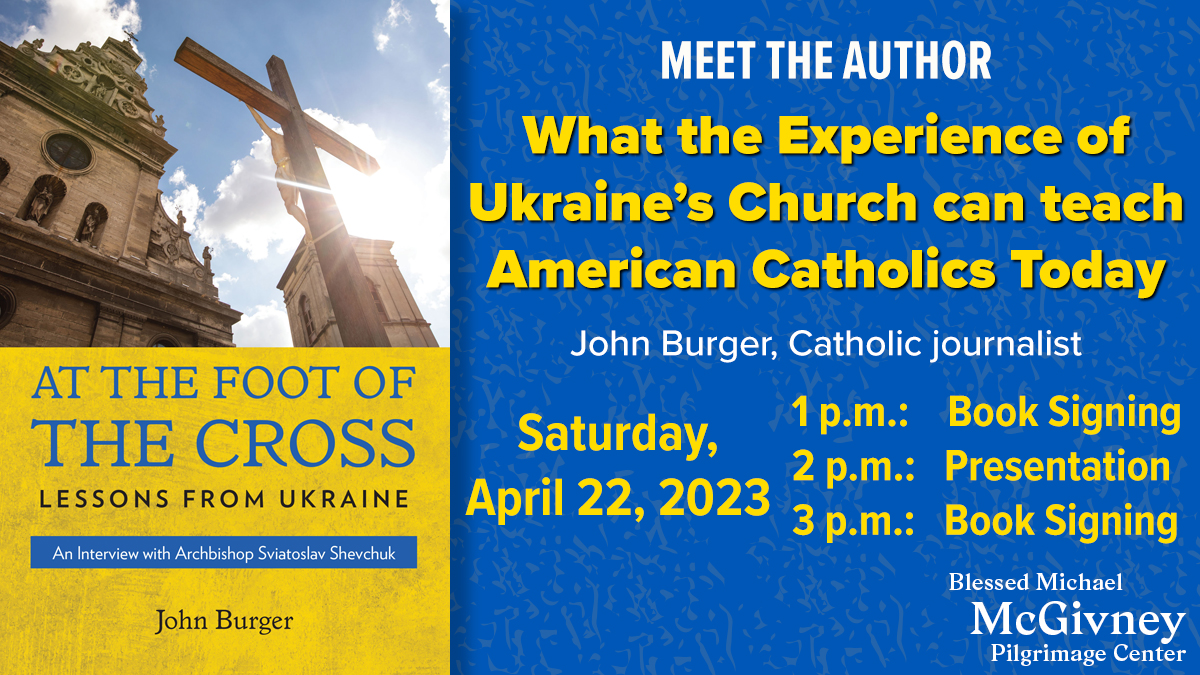 What the experience of Ukraine’s Church can teach American Catholics today