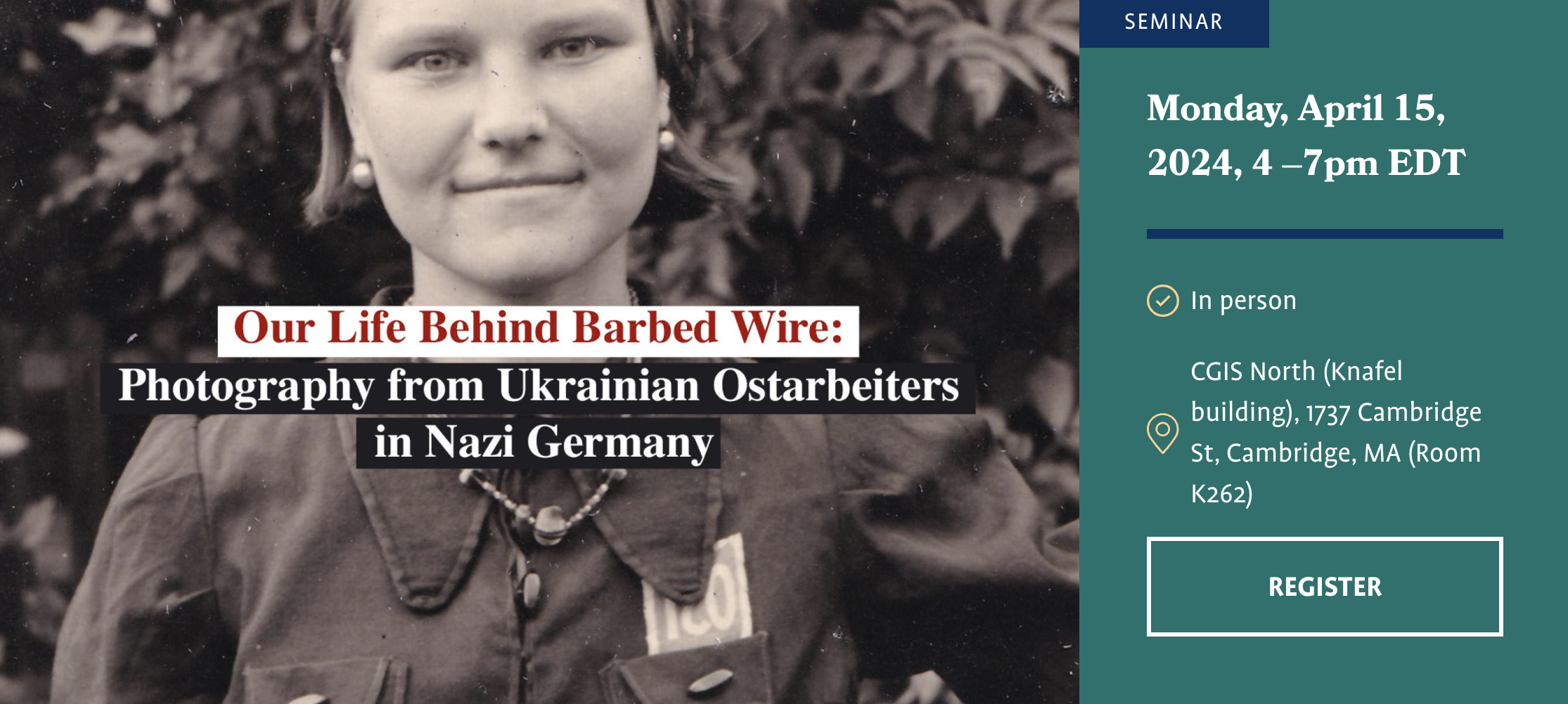 Our Life Behind Barbed Wire: Photography from Ukrainian Ostarbeiters in Nazi Germany