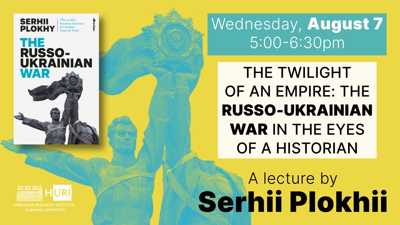 The Twillight of an Empire: The Russo-Ukrainian War in the Eyes of an Historian